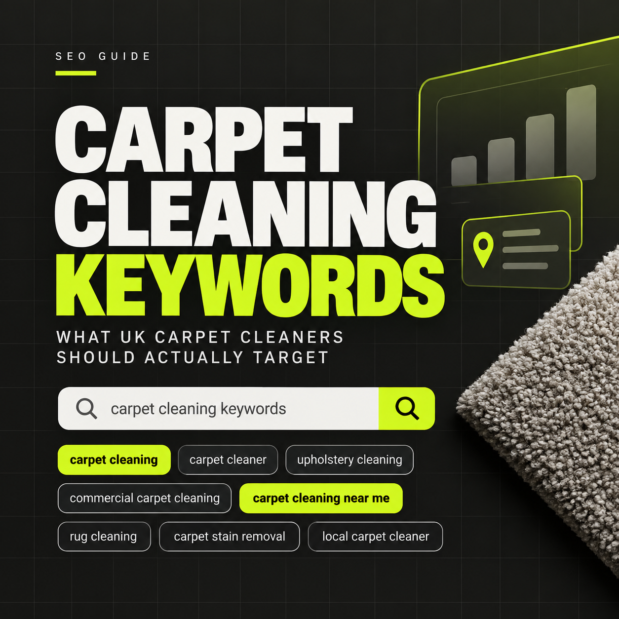 Carpet Cleaning Keywords: What UK Carpet Cleaners Should Actually Target