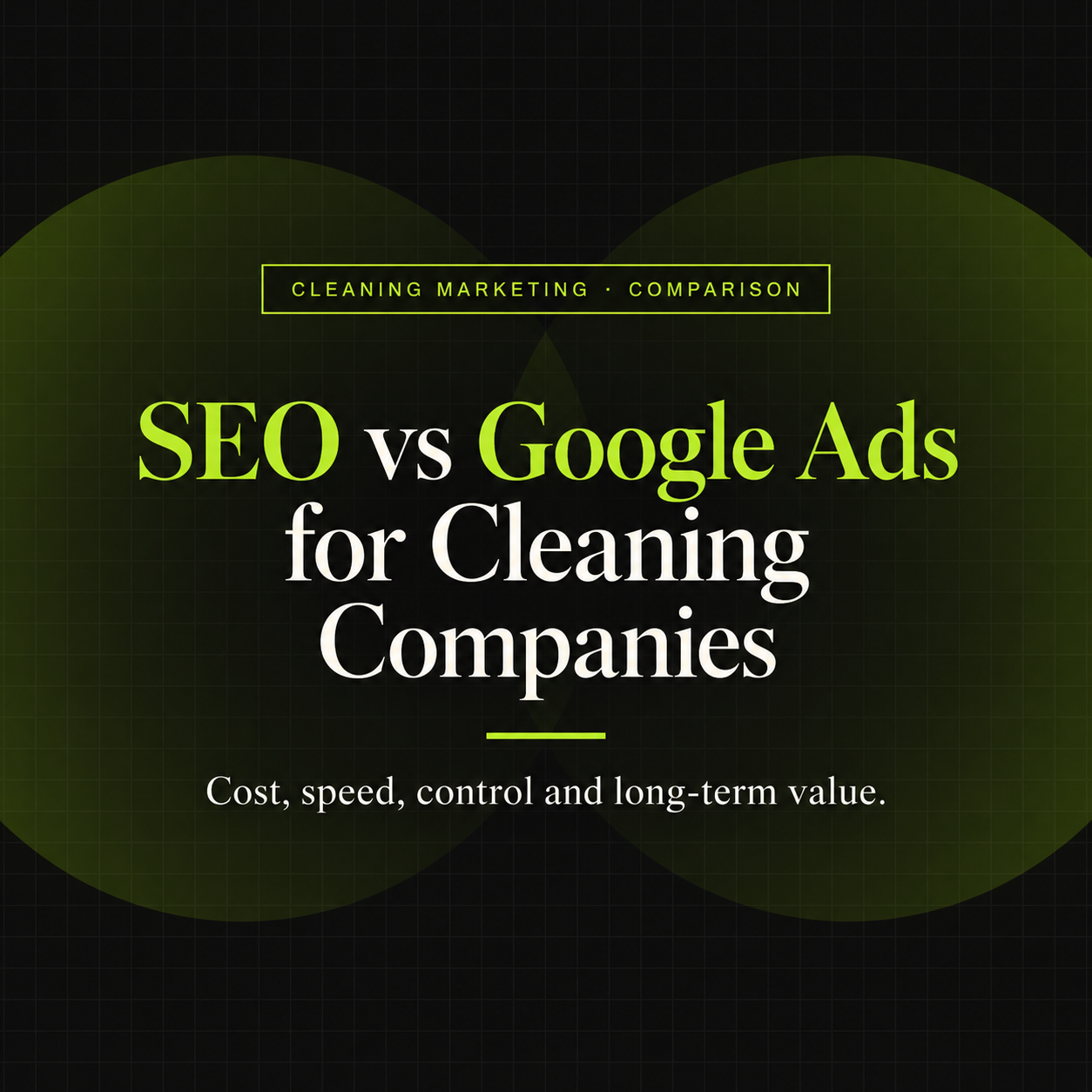 SEO vs Google Ads For Cleaning Companies